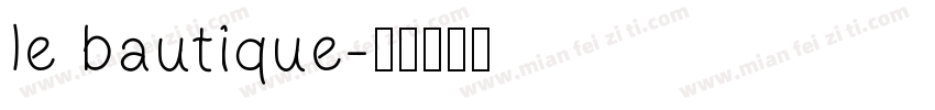le bautique字体转换